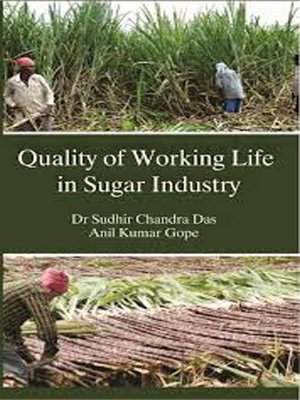 cover image of Quality of Working Life in Sugar Industry